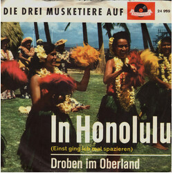 Die Drei Musketiere In Honolulu (Einst Ging Ich Mal Spazieren) USED VINYL 7INCH 45 RPM SINGLE MONO