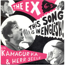 The Ex / Kamagurka / Herr Seele 6.5: This Song Is In English USED VINYL 7INCH 45 RPM SINGLE