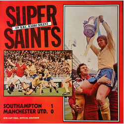 Peter Jones (5) / Alan Parry / John Barrett (4) Super Saints On B.B.C. Radio Solent : Southampton 1 Manchester Utd. 0 - 1976 Cup Final. Official Souve