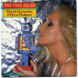 Patrick Hernandez / Hervé Tholance You Turn Me On Vinyl 7" USED
