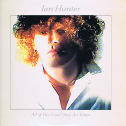 Ian Hunter All Of The Good Ones Are Taken Vinyl LP USED