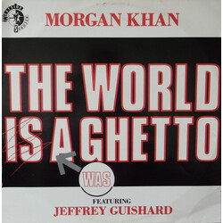 Morgan Khan / Jeffrey Guishard The World Was A Ghetto Vinyl 12" USED