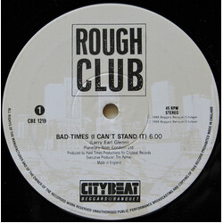 Rough Club Bad-Times (I Can't Stand It) Vinyl 12" USED