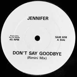 Jennifer Hall Don't Say Goodbye (The Re-Mixes) Vinyl 12" USED