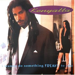 Kenyatta I Wanna Do Something Freaky To You Vinyl 12" USED