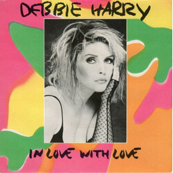 Deborah Harry In Love With Love USED VINYL 7INCH SINGLE 45 RPM