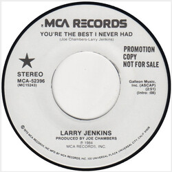 Larry Jenkins You're the Best I Never Had USED VINYL 7INCH 45 RPM SINGLE PROMO