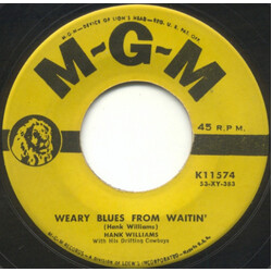 Hank Williams With His Drifting Cowboys Weary Blues From Waitin' / I Can't Escape From You VINYL 7" USED