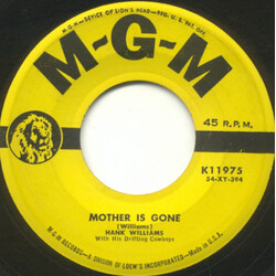 Hank Williams With His Drifting Cowboys Mother Is Gone / Message To My Mother VINYL 7" USED