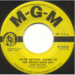 Hank Williams We're Getting Closer To The Grave Each Day / Ready To Go Home VINYL 7" USED