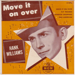 Hank Williams With His Drifting Cowboys Move It On Over USED VINYL 7INCH 45 RPM EP MONO