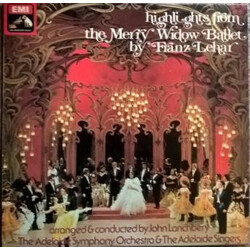 Franz Lehár / Adelaide Symphony Orchestra / Adelaide Singers / John Lanchbery Highlights From The Merry Widow Ballet Vinyl LP USED