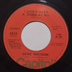 Gene Watson I Don't Need A Thing At All USED VINYL 7INCH 45 RPM STEREO