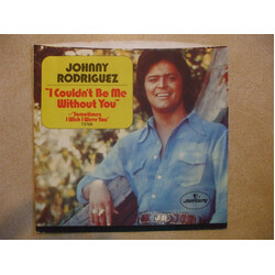 Johnny Rodriguez (4) I Couldn't Be Me Without You USED VINYL 7INCH 45 RPM