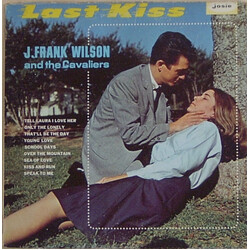 J. Frank Wilson And The Cavaliers Last Kiss Vinyl LP USED