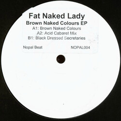Fat Naked Lady Brown Naked Colours EP USED VINYL 12INCH EP WHITE LABEL 33 S RPM 45 RPM