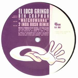 El Loco Gringo Whatchuwanna USED VINYL 12INCH 45 RPM