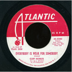 Cliff Nobles Everybody Is Weak For Somebody / Your Love Is All I Need USED VINYL 7INCH 45 RPM PROMO