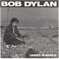 Bob Dylan Unbelievable USED VINYL 7INCH 45 RPM STEREO