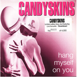 The Candyskins Hang Myself On You USED VINYL 7INCH SINGLE LIMITED EDITION NUMBERED