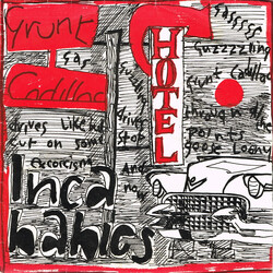 Inca Babies Grunt Cadillac Hotel USED VINYL 7INCH 45 RPM