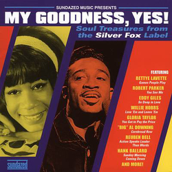 Various My Goodness, Yes! (Soul Treasures From The Silver Fox Label) Vinyl LP USED