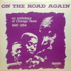 Various On The Road Again An Anthology Of Chicago Blues 1947-1954 Vinyl LP USED