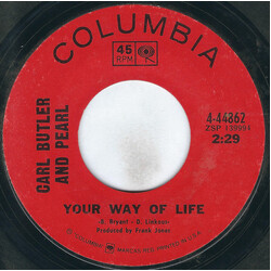 Carl & Pearl Butler Your Way Of Life USED VINYL 7INCH 45 RPM SINGLE STYRENE