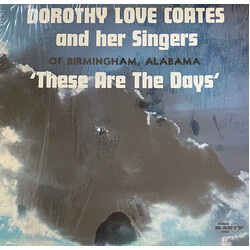 Dorothy Love Coates And Her Singers Of Birmingham, Alabama These Are The Days Vinyl LP USED