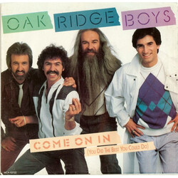 The Oak Ridge Boys Come On In (You Did The Best You Could Do) / Roll Tennessee River USED VINYL 7INCH 45 RPM