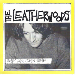 The Leatherwoods Happy Ain't Comin' Home USED VINYL 7INCH 45 RPM