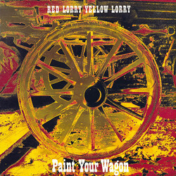 Red Lorry Yellow Lorry Paint Your Wagon Multi Vinyl LP/Vinyl 7" USED