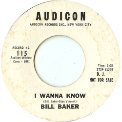 Bill Baker (5) I Wanna Know Vinyl 7" USED