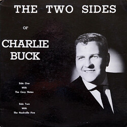 Charlie Buck / The Cozy Notes / The Nashville Five (5) The Two Sides Of Charlie Buck Vinyl LP USED