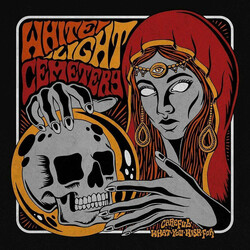 White Light Cemetery Careful What You Wish For Vinyl LP USED