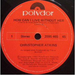 Christopher Atkins How Can I Live Without Her USED VINYL 7INCH SINGLE 45 RPM