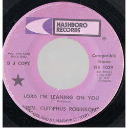 Reverend Cleophus Robinson Lord I'm Leaning On You Vinyl 7" USED