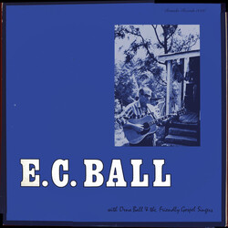 Estil C. Ball / Orna Ball / E. C. Ball And The Friendly Gospel Singers E.C. Ball With Orna Ball & The Friendly Gospel Singers Vinyl LP USED
