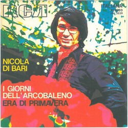 Nicola Di Bari I Giorni Dell'Arcobaleno / Era Di Primavera USED VINYL 7INCH 45 RPM STEREO