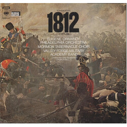 Pyotr Ilyich Tchaikovsky / Eugene Ormandy / The Philadelphia Orchestra / Mormon Tabernacle Choir / Valley Forge Military Academy Band 1812 Overture / 