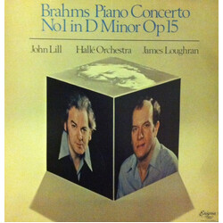Johannes Brahms / John Lill / Hallé Orchestra / James Loughran Piano Concerto Nr. 1 in D Minor Op. 15 Vinyl LP USED