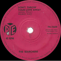 The Searchers Don't Throw Your Love Away USED VINYL 7INCH SINGLE 45 RPM