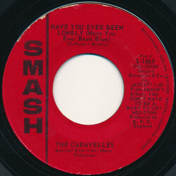 The Caravelles Have You Ever Been Lonely (Have You Ever Been Blue) USED VINYL 7INCH 45 RPM SINGLE STYRENE