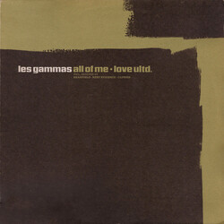 Les Gammas All Of Me " Love Ultd. USED VINYL 12INCH 33 S RPM