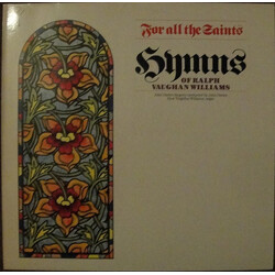 Ralph Vaughan Williams / John Davies Singers / Huw Tregelles Williams / John Davies (20) For All The Saints - Hymns Of Ralph Vaughan Williams Vinyl LP