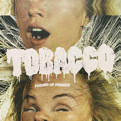 Tobacco (3) Fucked Up Friends Vinyl LP USED