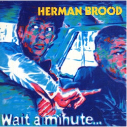 Herman Brood Wait A Minute... Vinyl LP USED