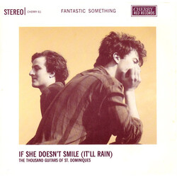 Fantastic Something If She Doesn't Smile (It'll Rain) VINYL 7" USED