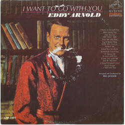 Eddy Arnold I Want To Go With You Vinyl LP USED