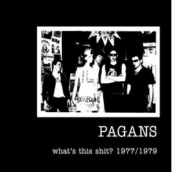 Pagans What's This Shit?  1977/1979 USED VINYL 12INCH 33 S RPM 45 RPM RECORD STORE DAY COMPILATION LIMITED EDITION